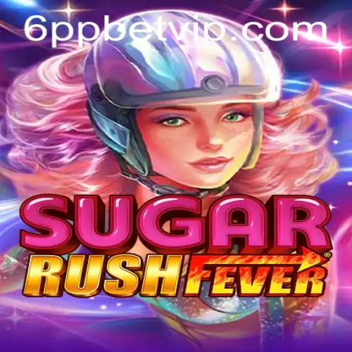 Descubra o Mundo de Aventura de SugarRushFever e as Inovações de Jogo com 6ppbet